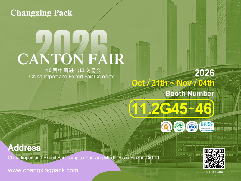 กรณี บริษัท ล่าสุดเกี่ยวกับ คำเชิญ: พบกับ Changxing Pack ในงาน Canton Fair ครั้งที่ 140 บูธ 11.2G45-46 กวางโจว 31 ต.ค. - 4 พ.ย.